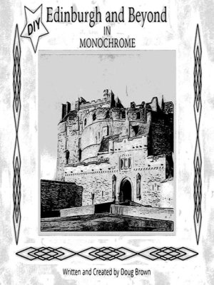cover image of DIY Edinburgh and Beyond in Monochrome
